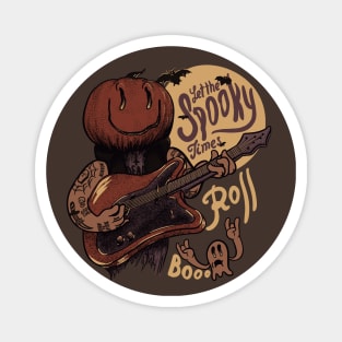 Let the Spooky Times Roll Magnet